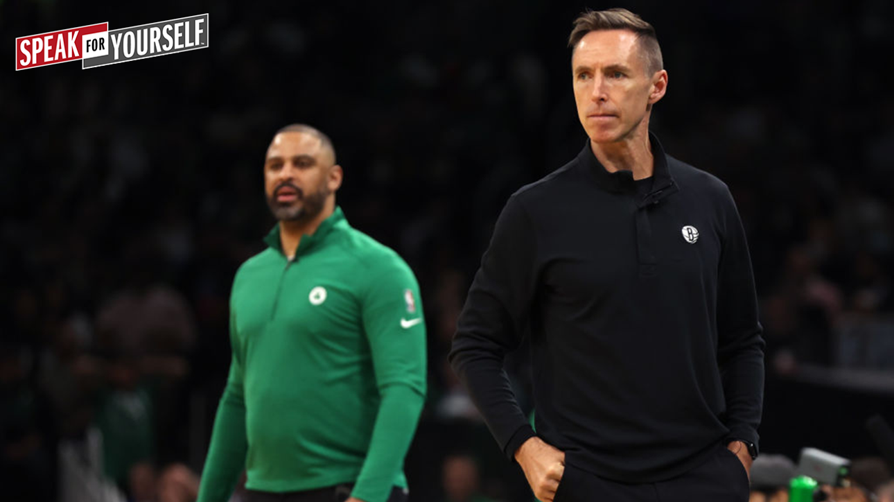 Nets’ Steve Nash getting out coached by Celtics’ Ime Udoka? I SPEAK FOR YOURSELF