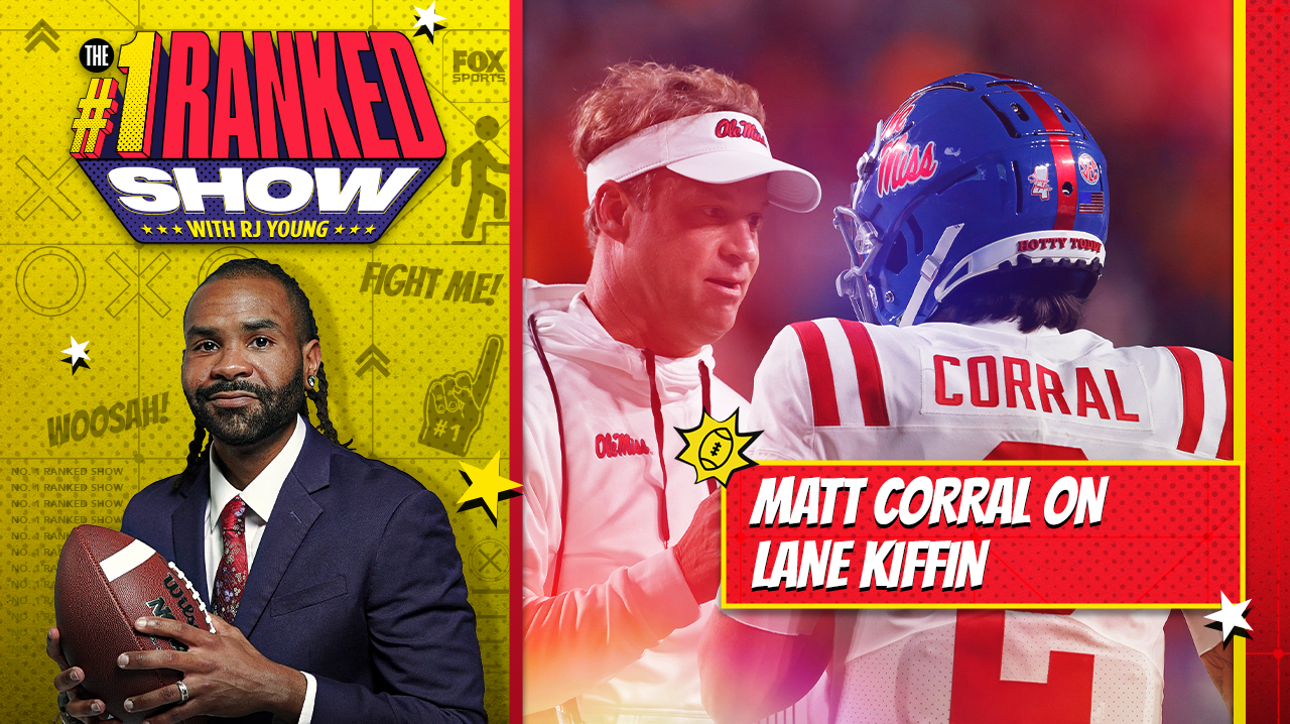 Matt Corral on the future of Ole Miss football under Lane Kiffin ' Number One Ranked Show
