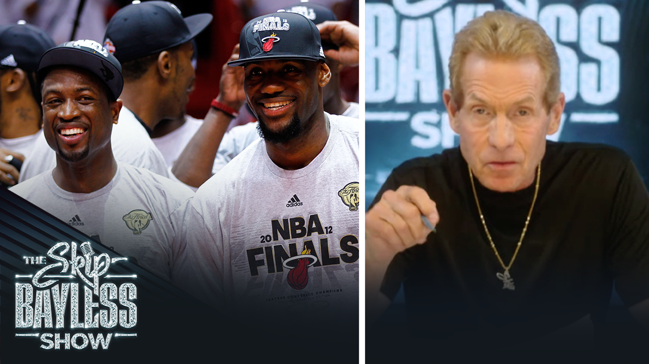 LeBron James' Hall of Fame presenter should be Dwyane Wade — Skip explains why