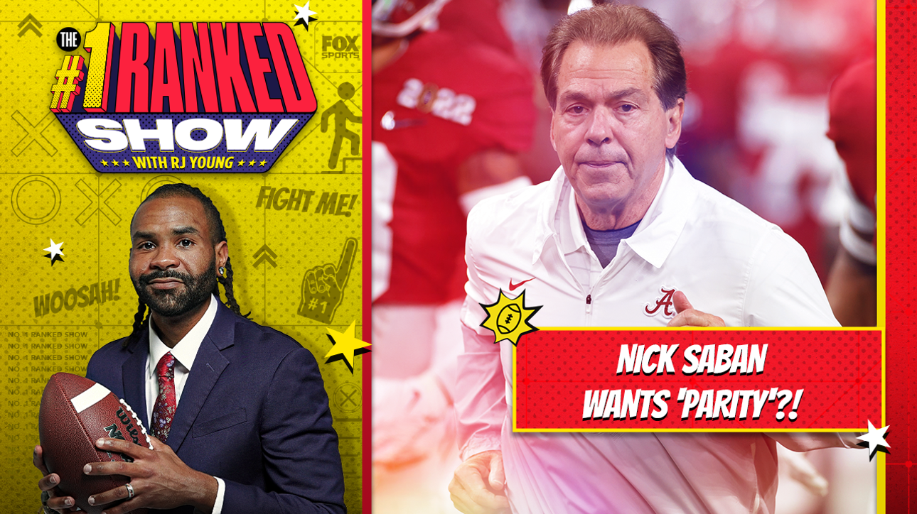 Texas can prove they're back against Alabama, and Nick Saban wants 'parity'?! I  Number One Ranked Show