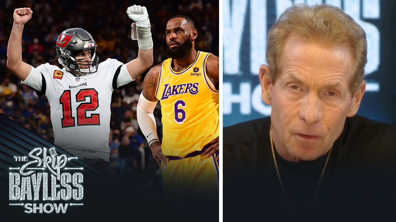 LeBron James isn't beating Father Time like Tom Brady is | The Skip Bayless Show