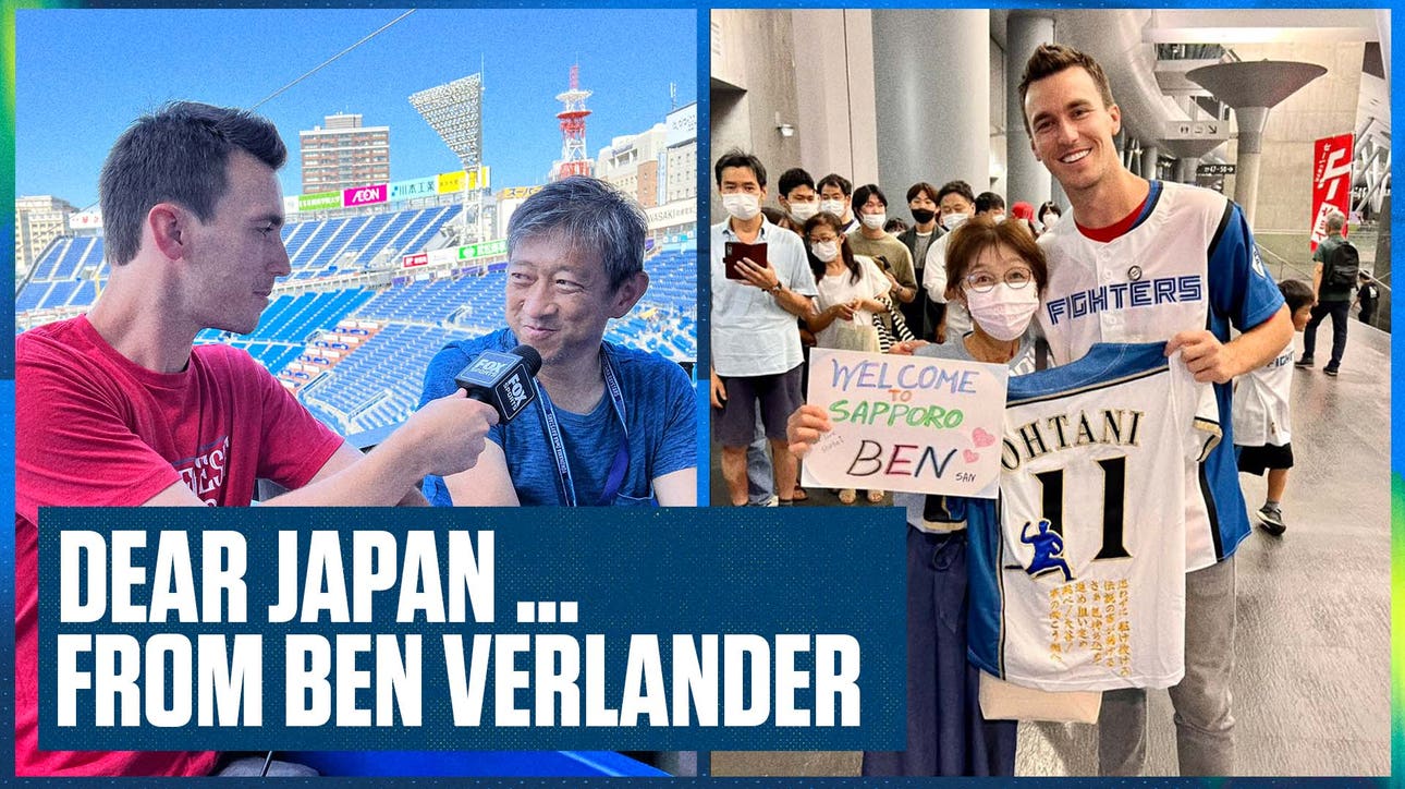 Dear Japan…'Thank you, I love you, and I love the experiences'- Ben Verlander | Flippin' Bats