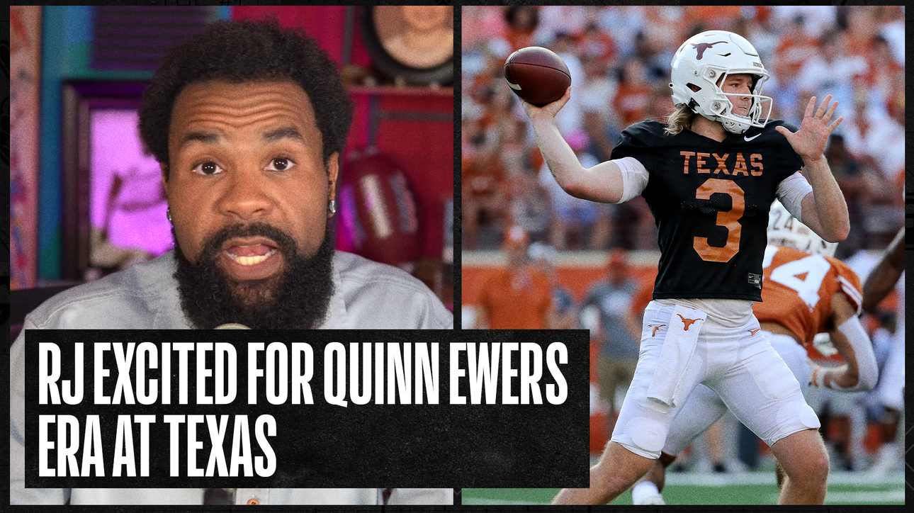 Why RJ is most excited to watch Texas' Quinn Ewers in Week 1 | Number One College Football Show