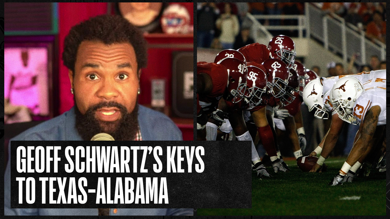 Alabama vs. Texas: Geoff Schwartz's keys to the game | Number One College Football Show