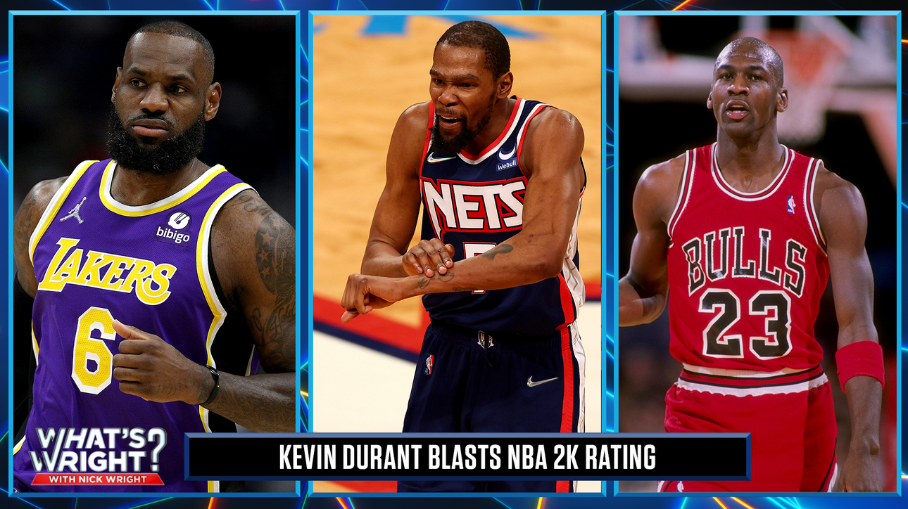 Why KD, LeBron and Giannis' NBA 2K ratings protect Michael Jordan | What's Wright?