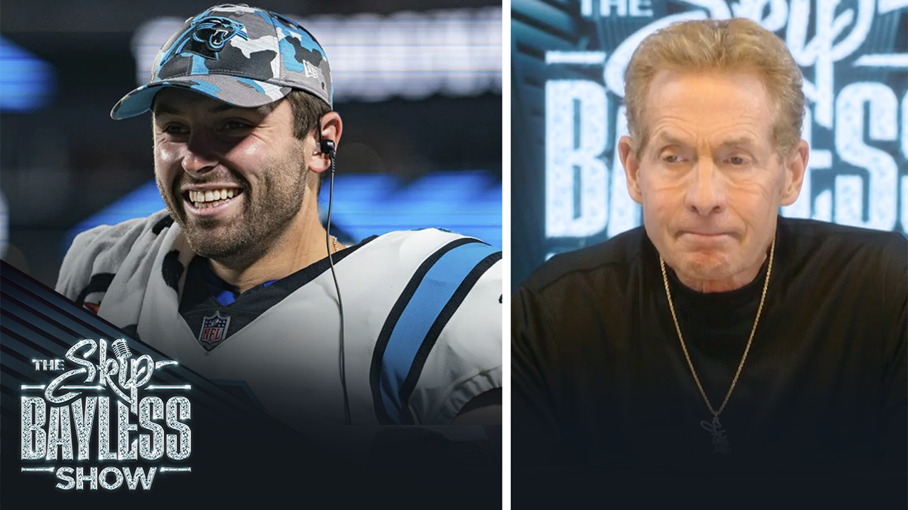 Skip Bayless explains why he defends Baker Mayfield so much | The Skip Bayless Show