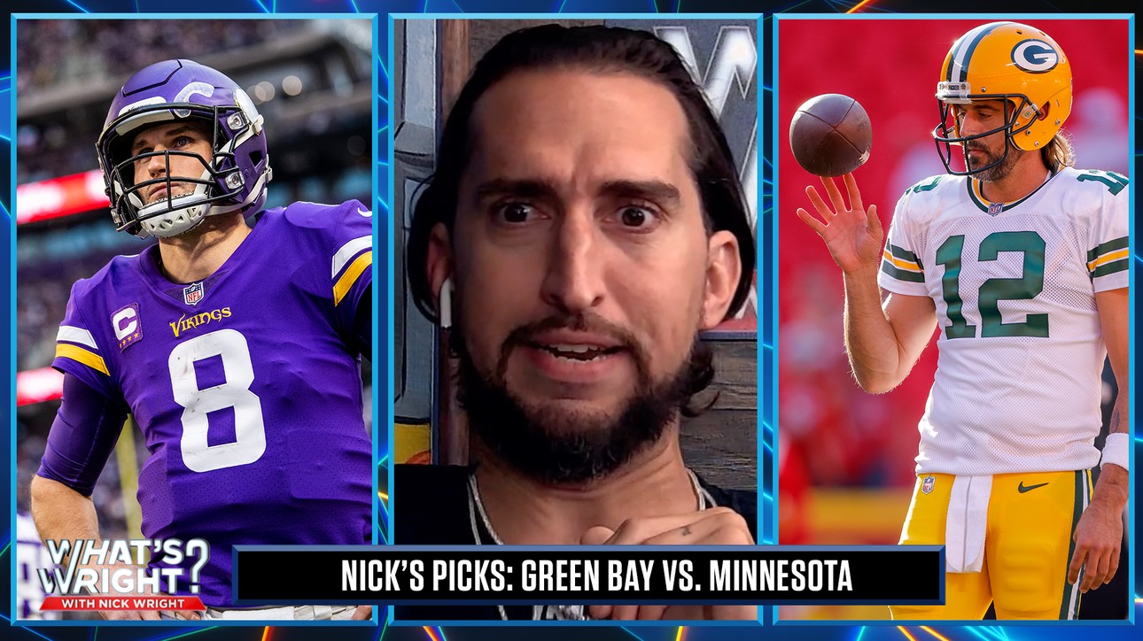 Nick warns GB Packers ( +1.5) @ MN Vikings in Week 1 is a trap | What's Wright?