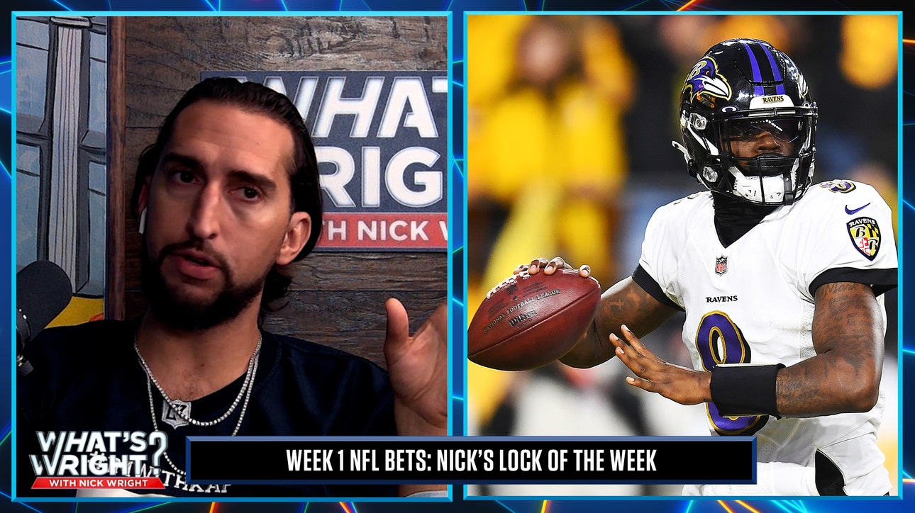 Nick's lock of the week: Go all-in on Lamar Jackson and Ravens, fade Joe Flacco | What's Wright?