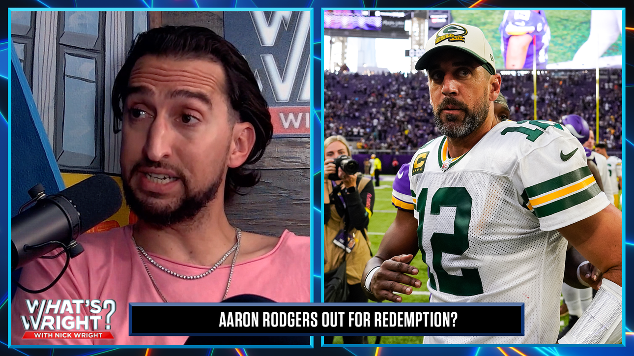 Nick is betting on an Aaron Rodgers redemption in Week 2 | What's Wright?