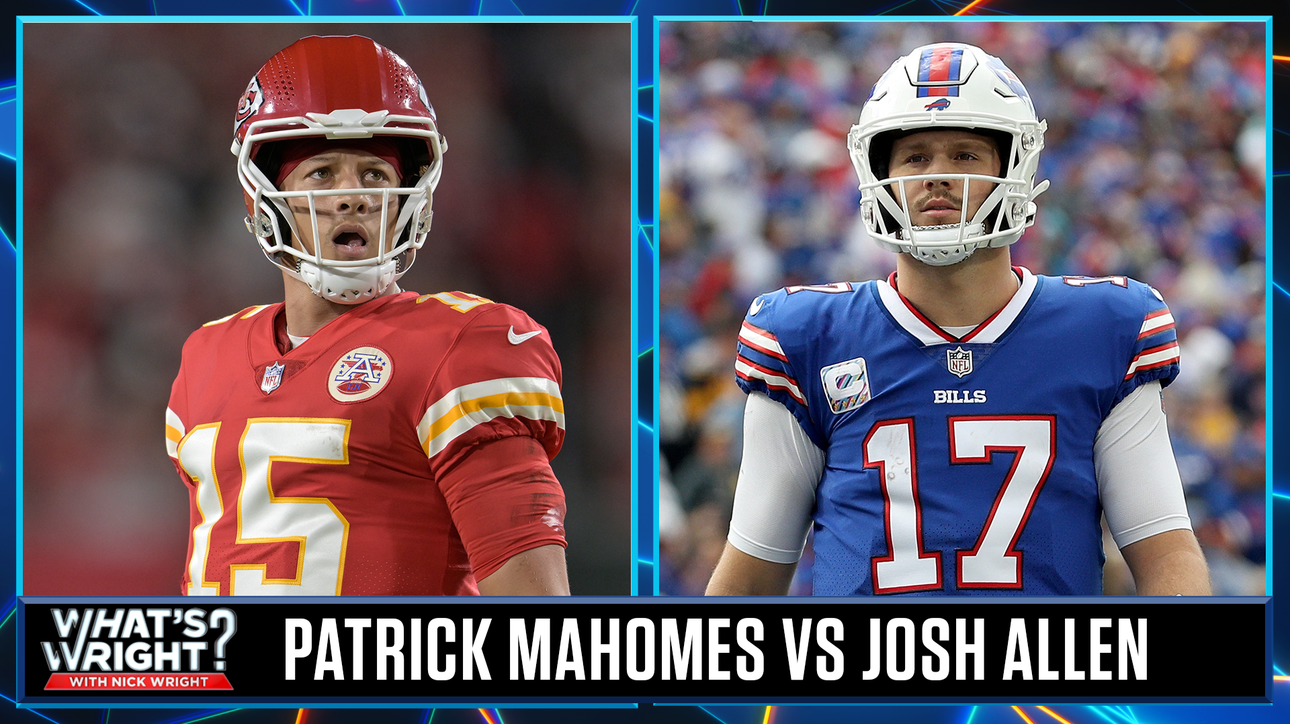 If Nick's being honest, Josh Allen has never outplayed Patrick Mahomes | What's Wright?