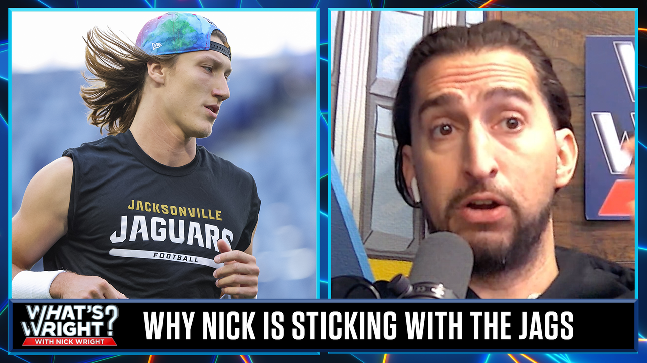 Nick once again hitches his wagon to the Jacksonville Jaguars | What's Wright?