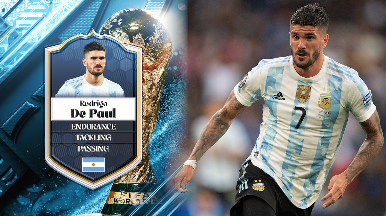 Argentina's Rodrigo De Paul: No. 28 | Stu Holden's Top 50 Players in the 2022 FIFA Men's World Cup