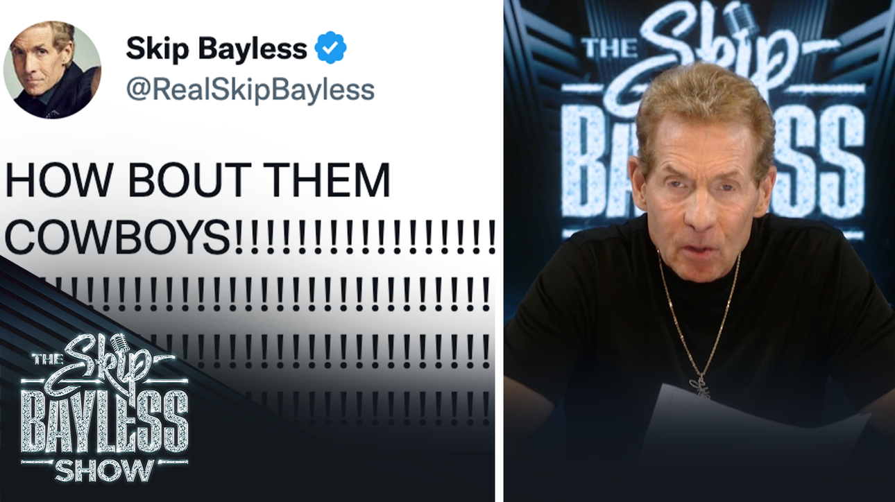 Skip didn't tweet 'HOW BOUT THEM COWBOYS?!' after Sunday's win. Here's why: | The Skip Bayless Show