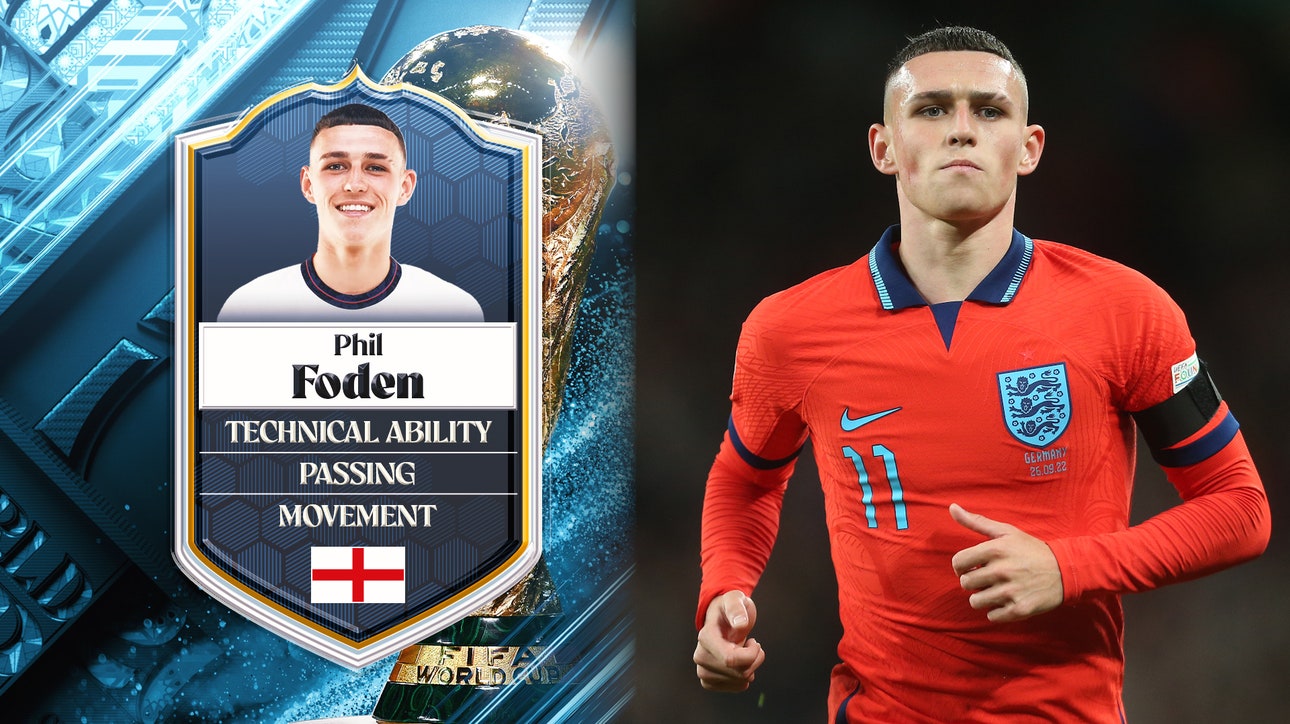 England's Phil Foden: No. 21 | Stu Holden's Top 50 Players in the 2022 FIFA Men's World Cup