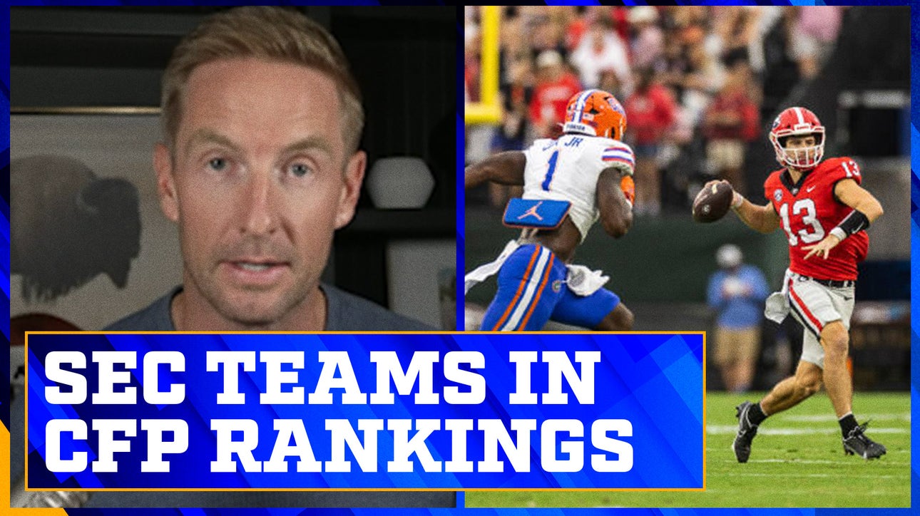 Tennessee, Georgia & Alabama: SEC teams in the CFP rankings | Joel Klatt Show