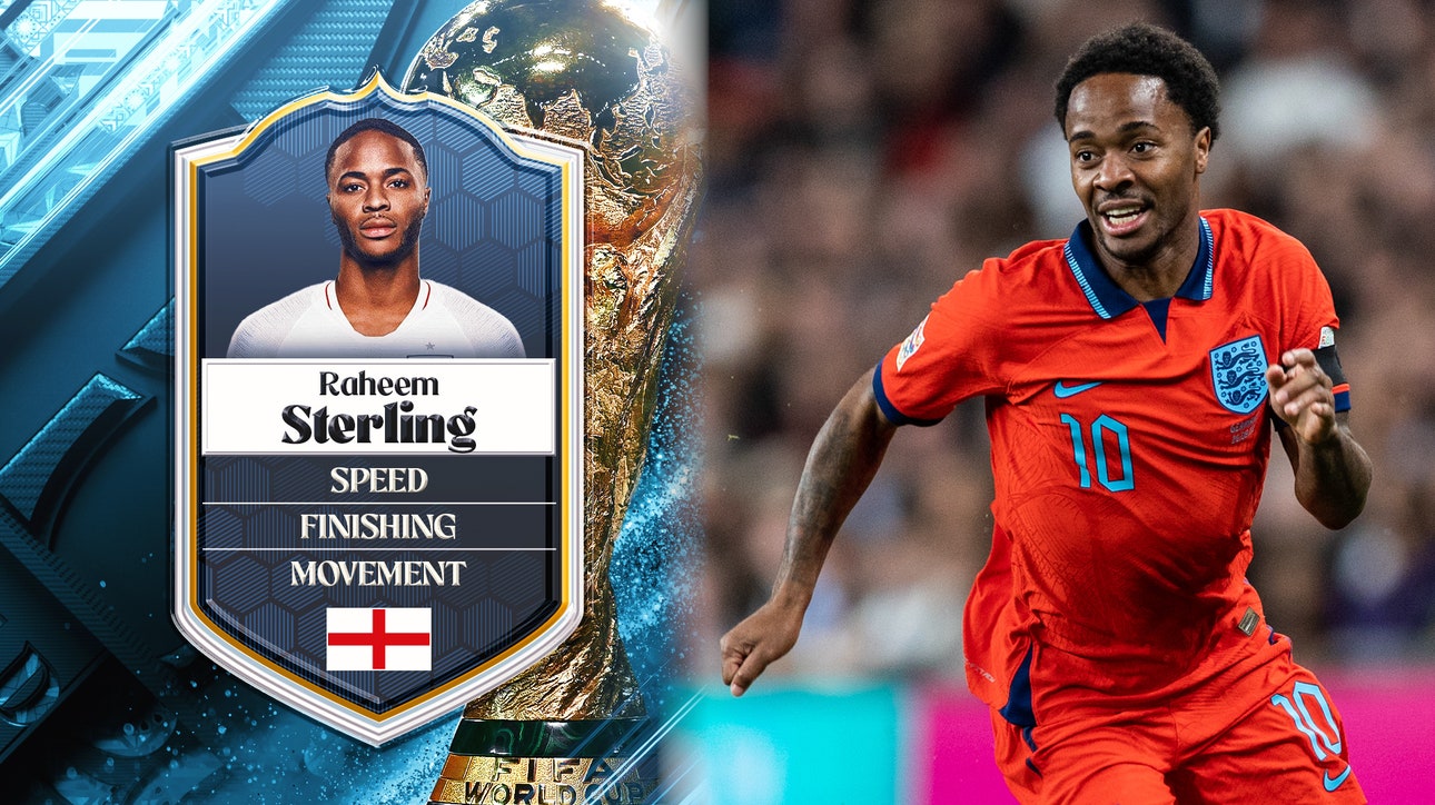 England's Raheem Sterling: No 15 | Stu Holden's Top 50 Players in the 2022 FIFA Men's World Cup