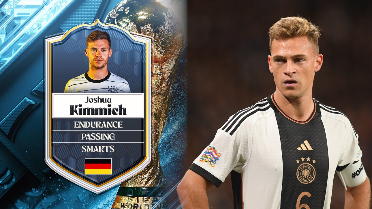 Germany's Joshua Kimmich: No. 9 | Stu Holden's Top 50 Players in the 2022 FIFA Men's World Cup