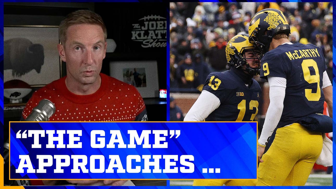 Ohio State and Michigan both 11-0 heading into 'The Game' | The Joel Klatt Show