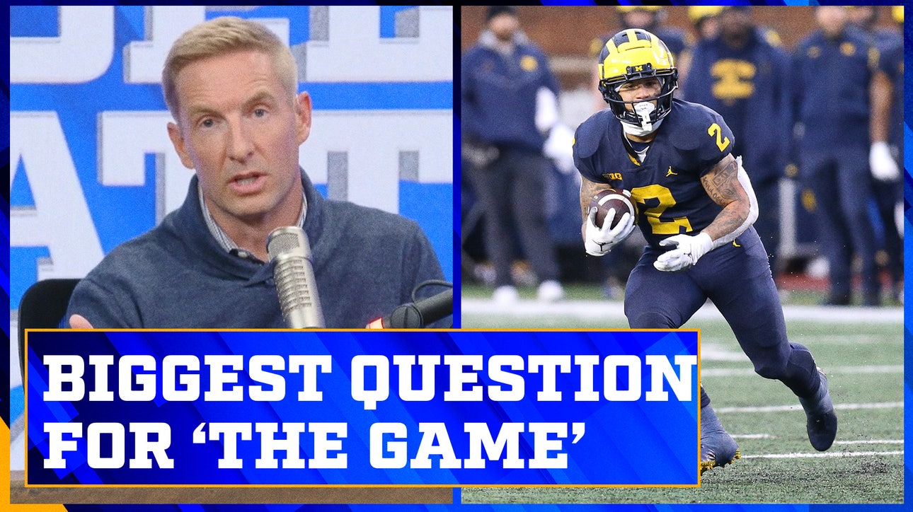 Michigan vs. Ohio State: The biggest question heading into "The Game' | Joel Klatt Show