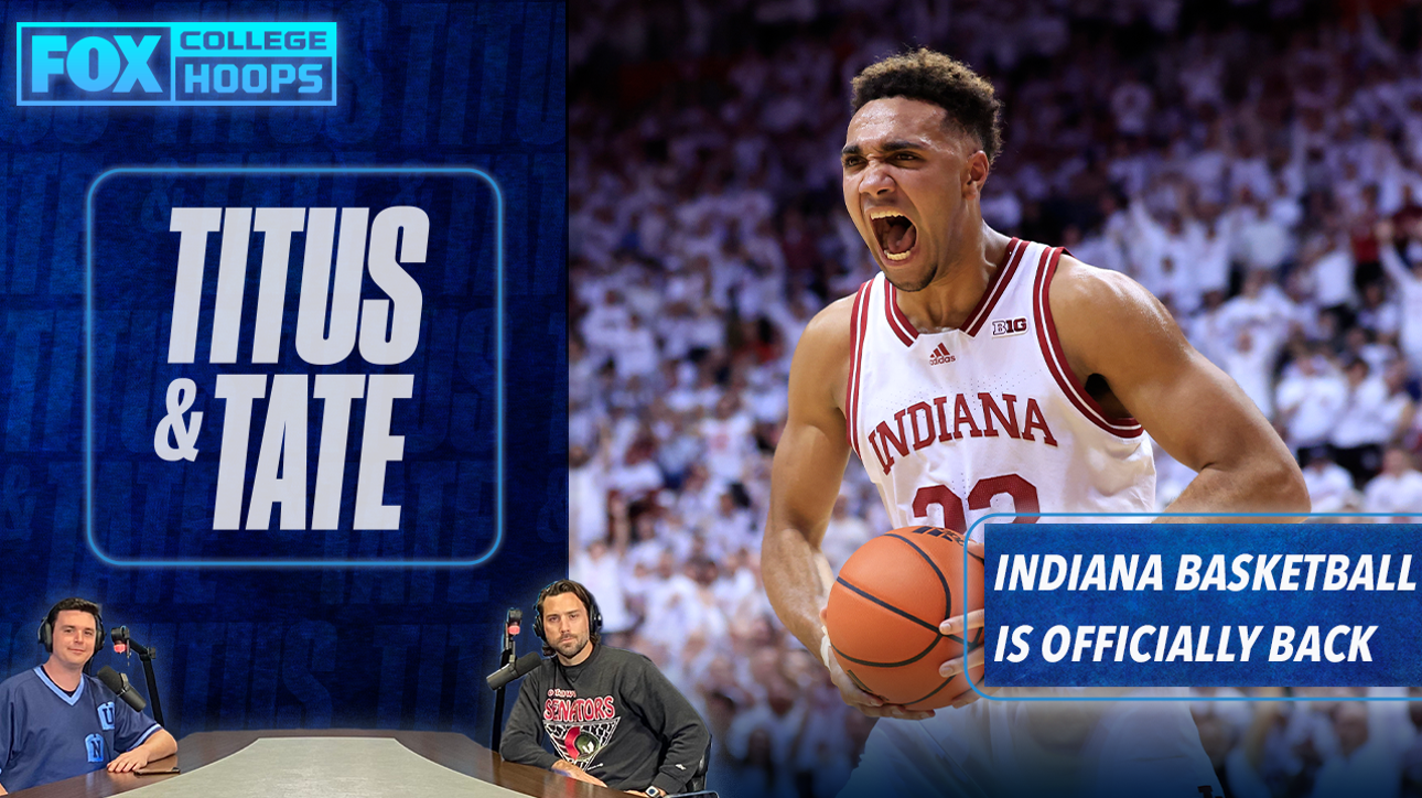 Indiana Hoosiers Basketball is officially good | Titus & Tate