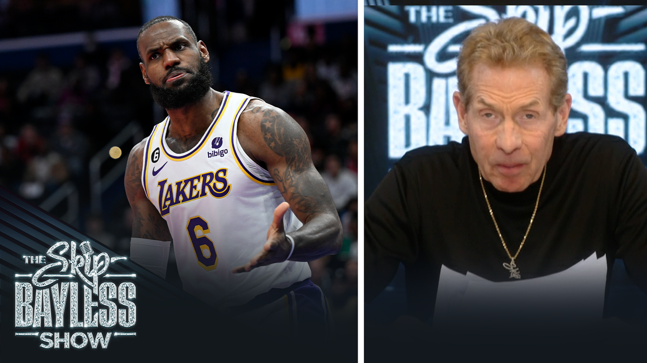 I do not hate LeBron James; I hate the misconception that I hate him — Skip | The Skip Bayless Show