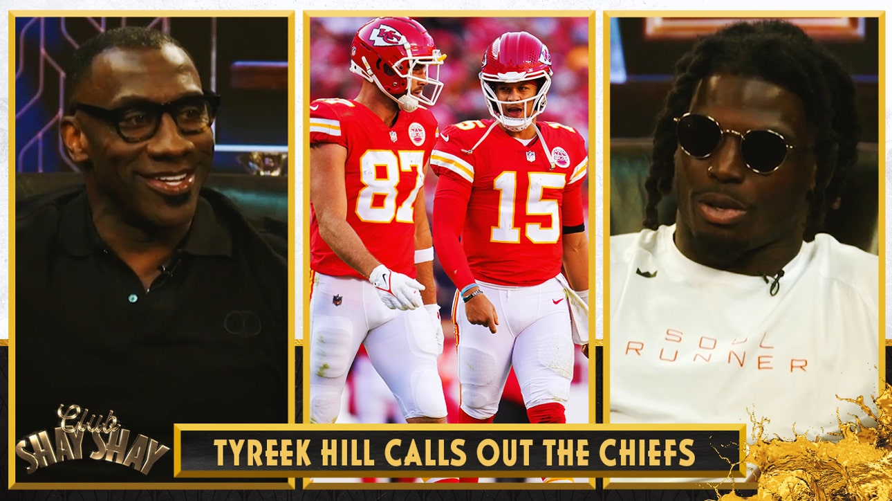 Tyreek Hill calls out the Chiefs and wants to face them in the playoffs | CLUB SHAY SHAY