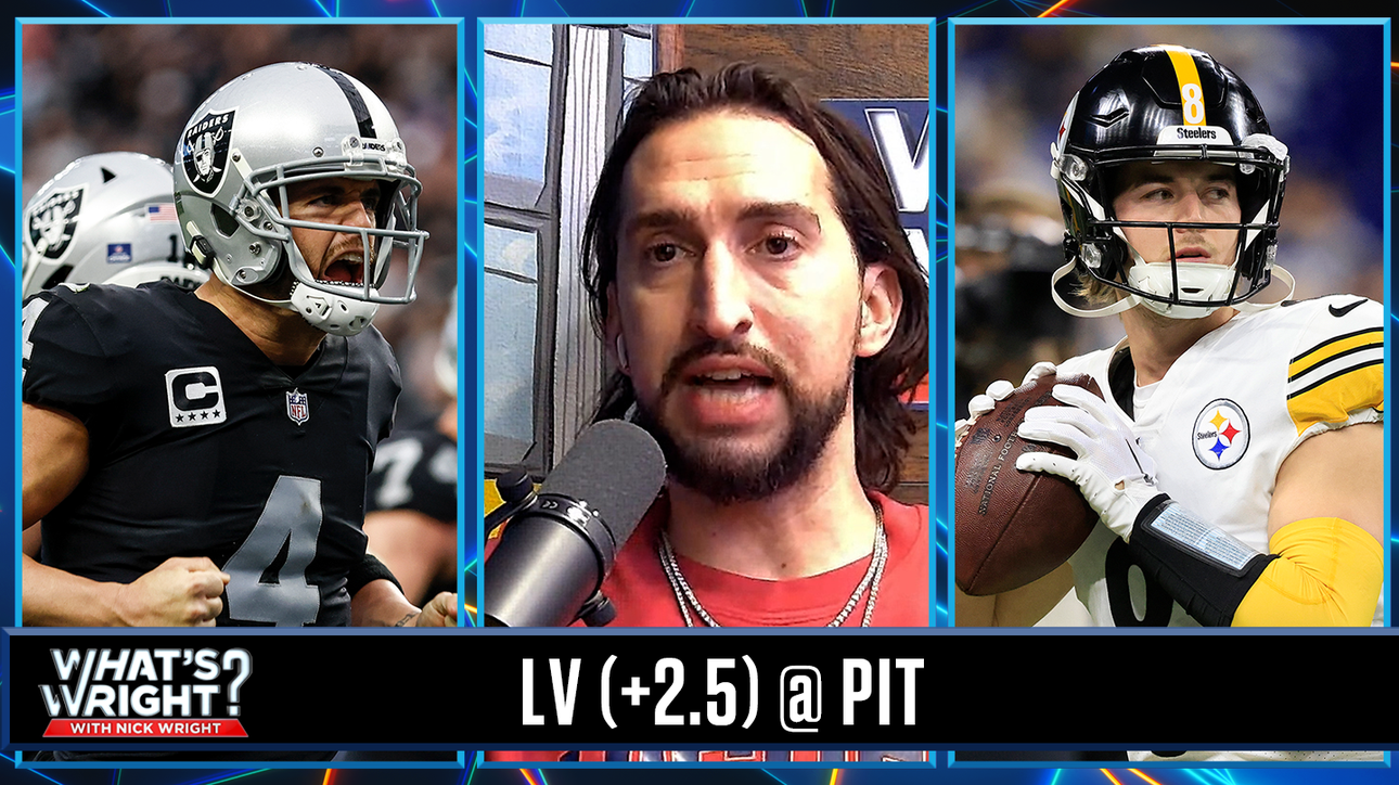 Nick breaks down why Raiders vs. Steelers will be closer than expected | What's Wright?