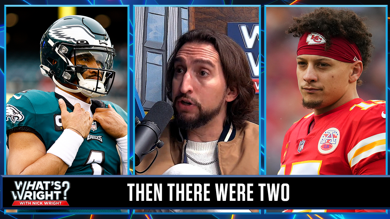 Is Super Bowl LVII a matchup of the two best teams in the NFL? Nick Wright answers | What's Wright?