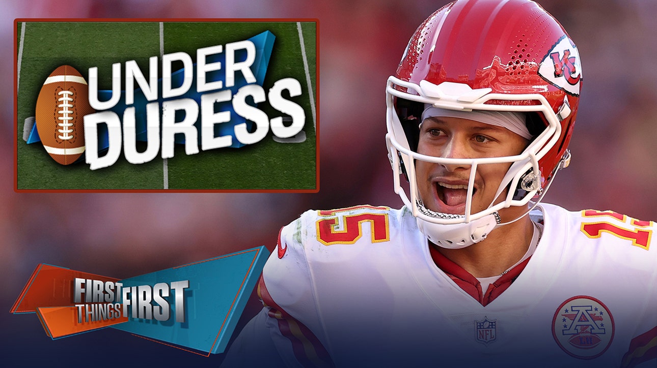 Patrick Mahomes headlines the Under Duress list entering Super Bowl LVII | FIRST THINGS FIRST
