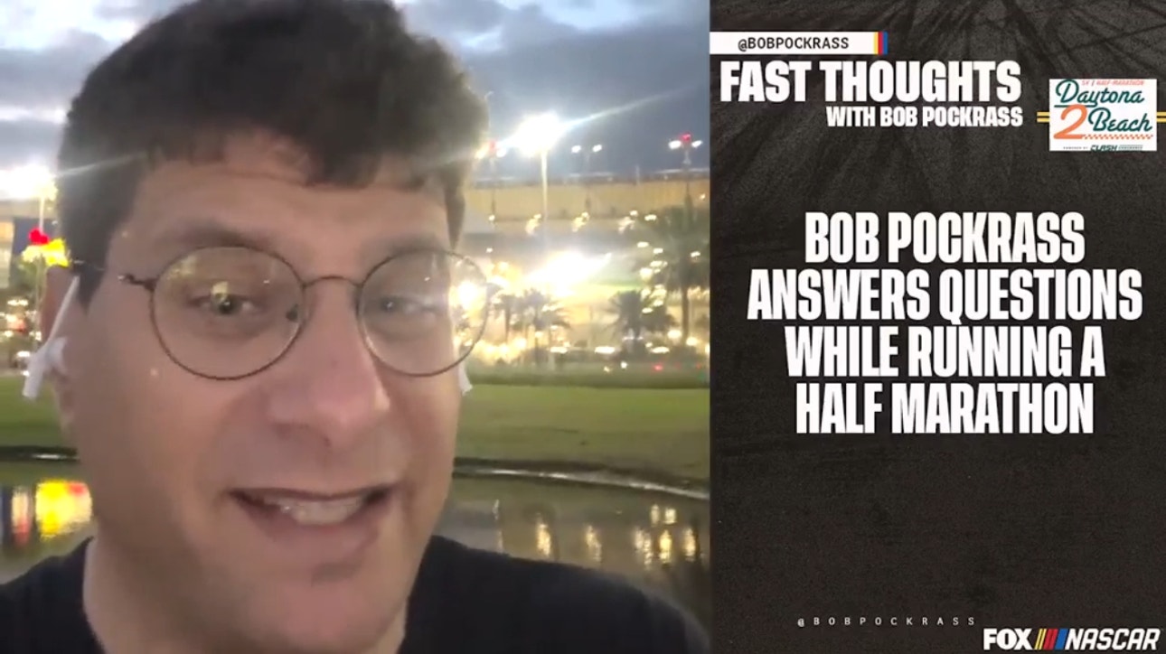 Bob Pockrass answers 13 NASCAR questions during the Daytona 2 Beach Half Marathon | Fast Thoughts