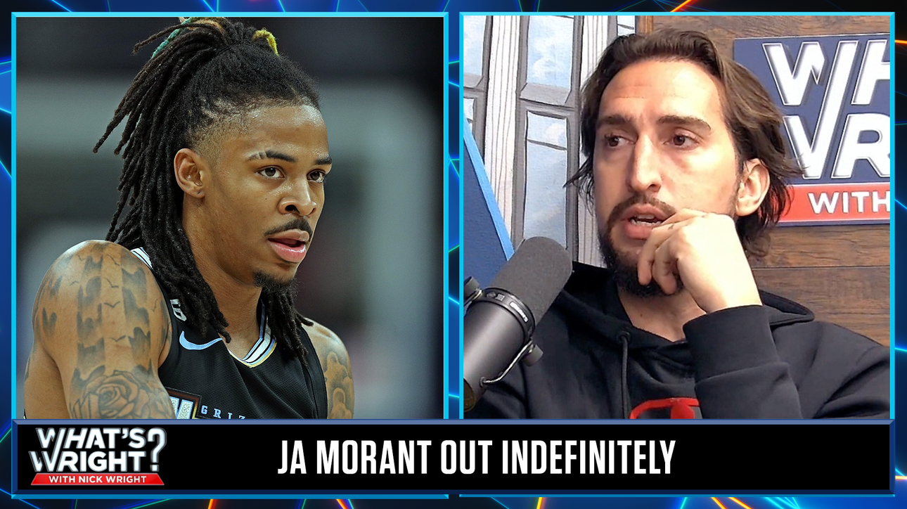 Nick cautions Ja Morant from putting a huge target on his back | What's Wright?