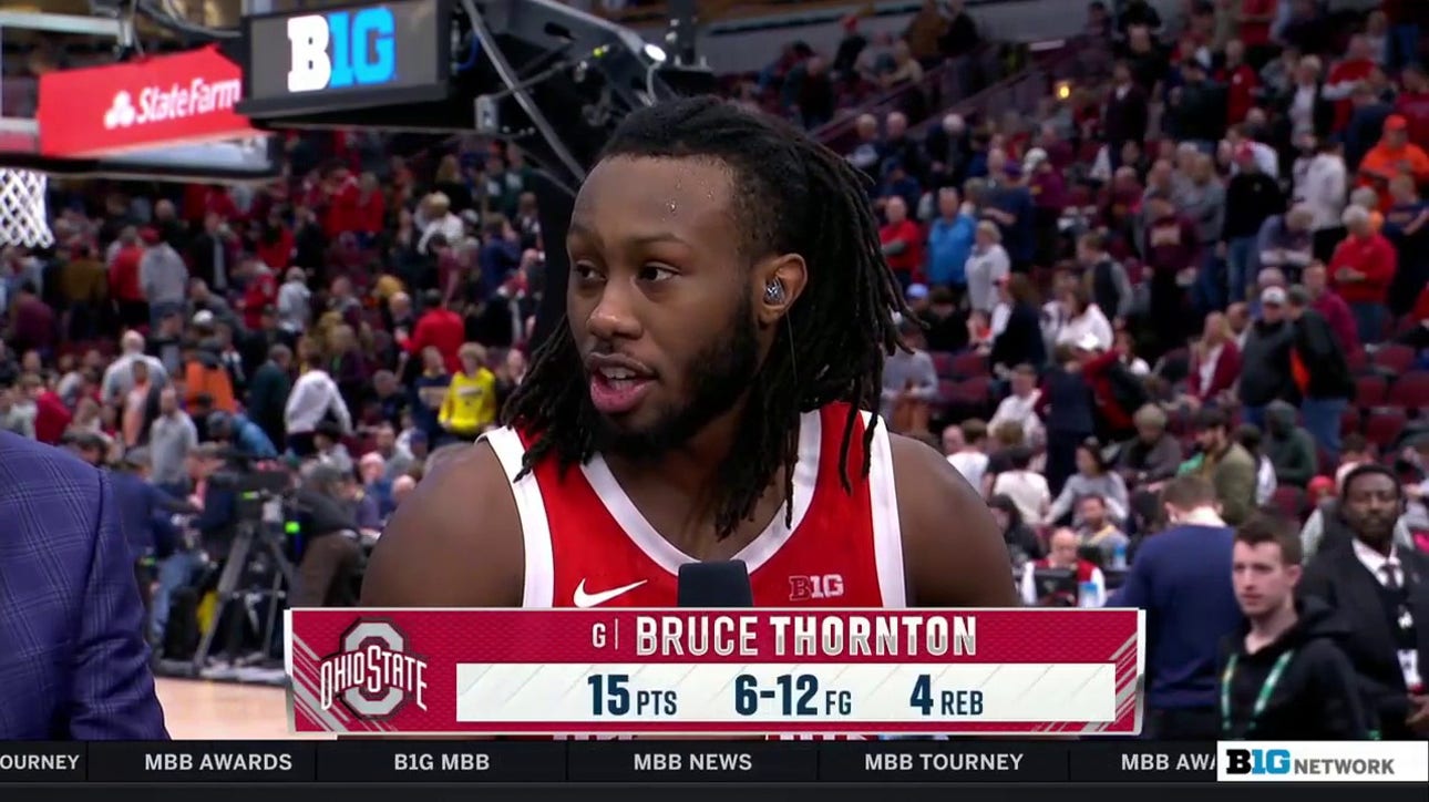 Bruce Thornton speaks on Ohio State's 65-57 win against Wisconsin in the Big Ten Tournament