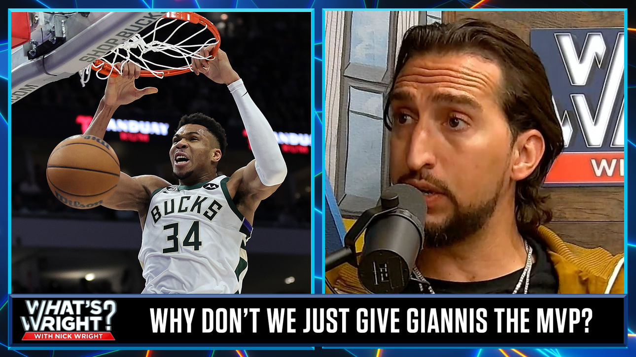 Nick presents his argument for Giannis' MVP candidacy | What's Wright?