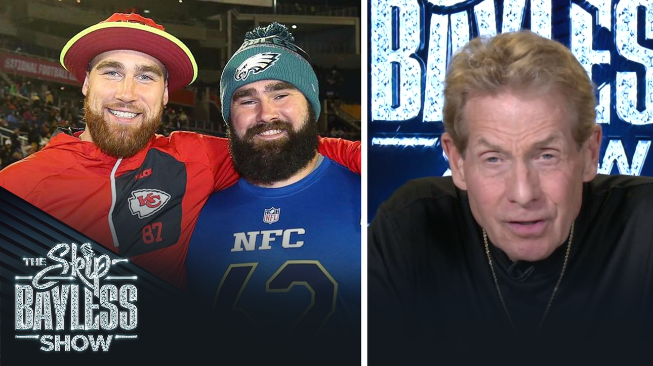 Can Skip Bayless gain one yard in an NFL game? He responds to Travis and Jason Kelce's comments