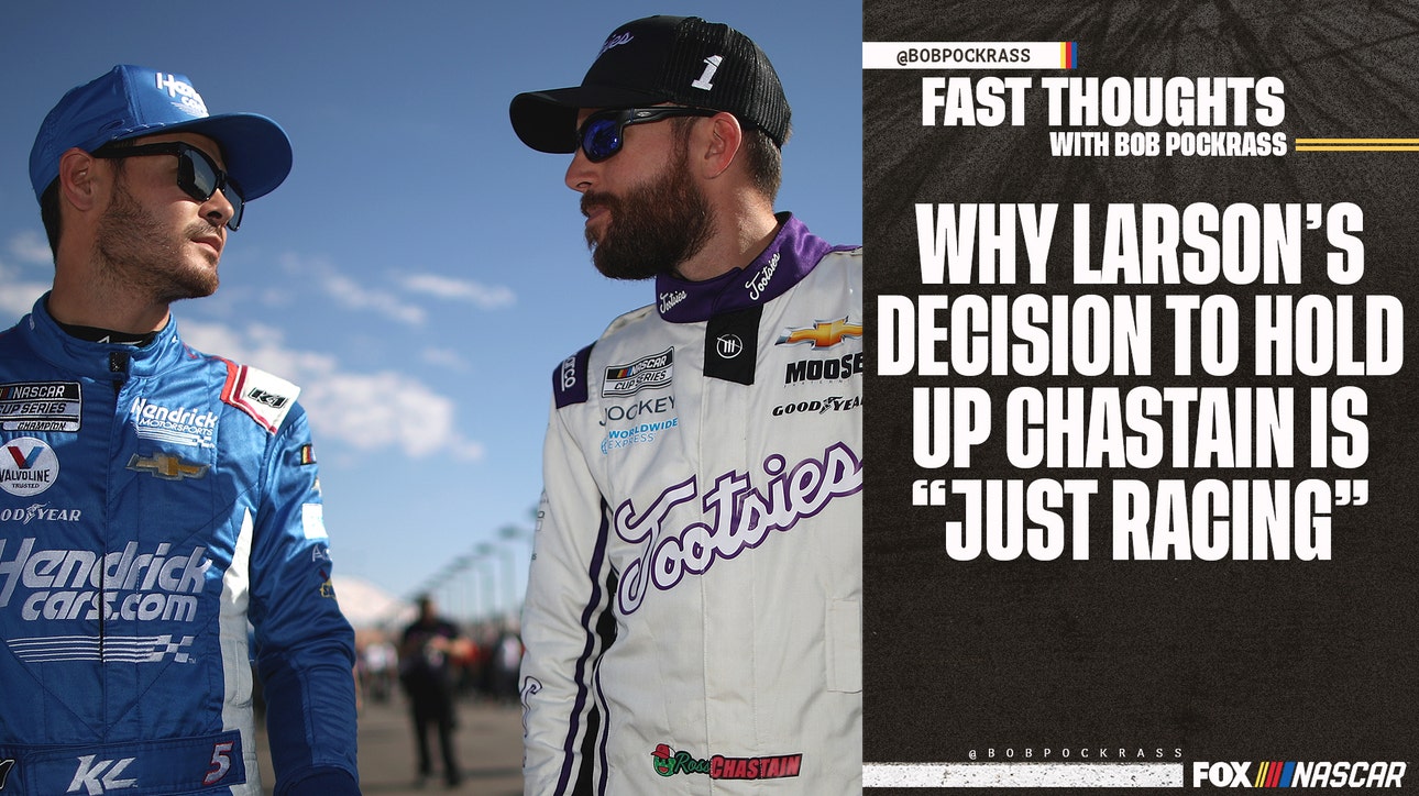 Fast Thoughts: Was Kyle Larson's move to block Ross Chastain near the end acceptable payback?