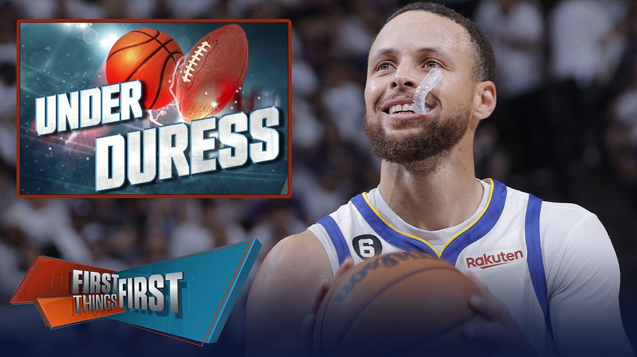 Stephen Curry headlines Broussard's latest Under Duress List | FIRST THINGS FIRST