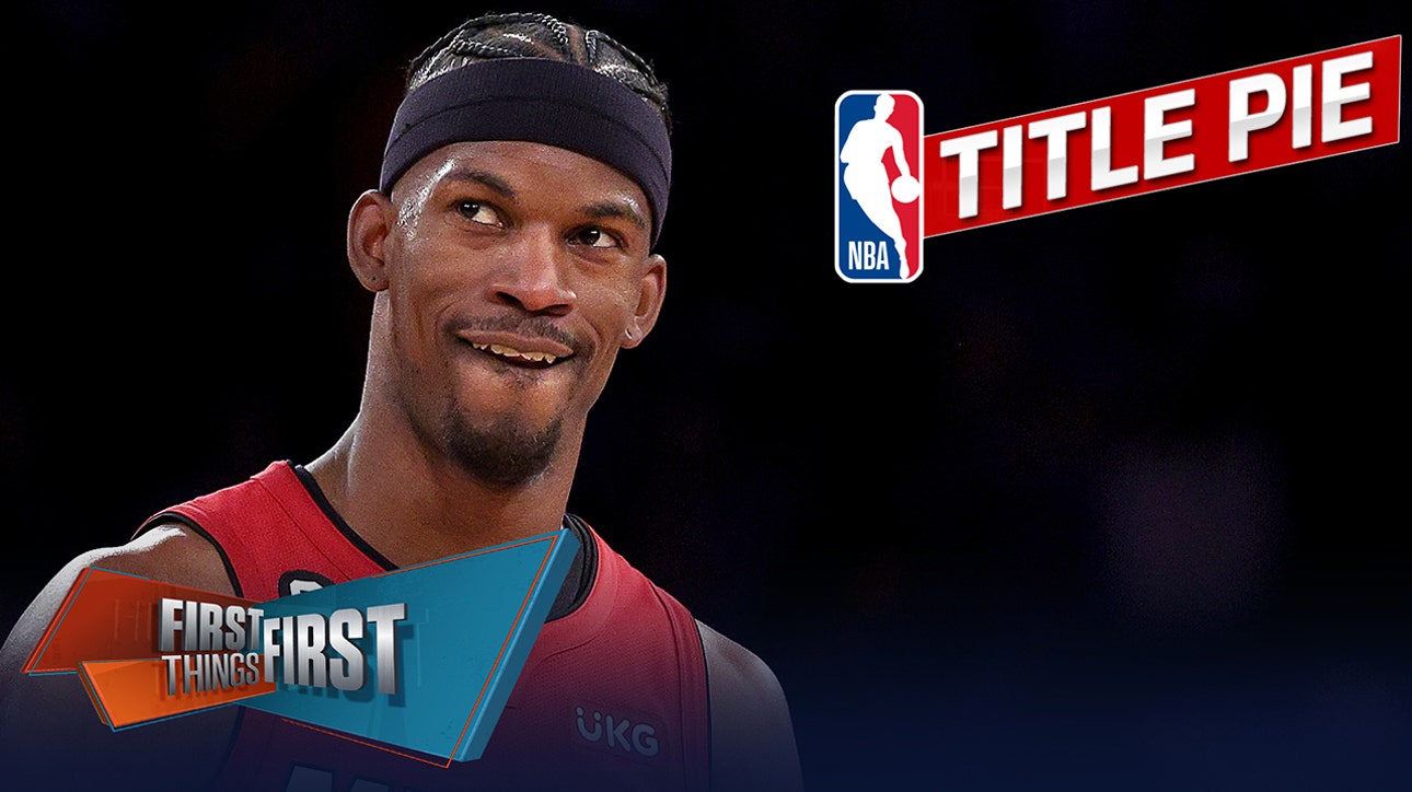 Jimmy Butler, Miami Heat take HUGE slice of Nick’s latest NBA Title Pie | FIRST THINGS FIRST
