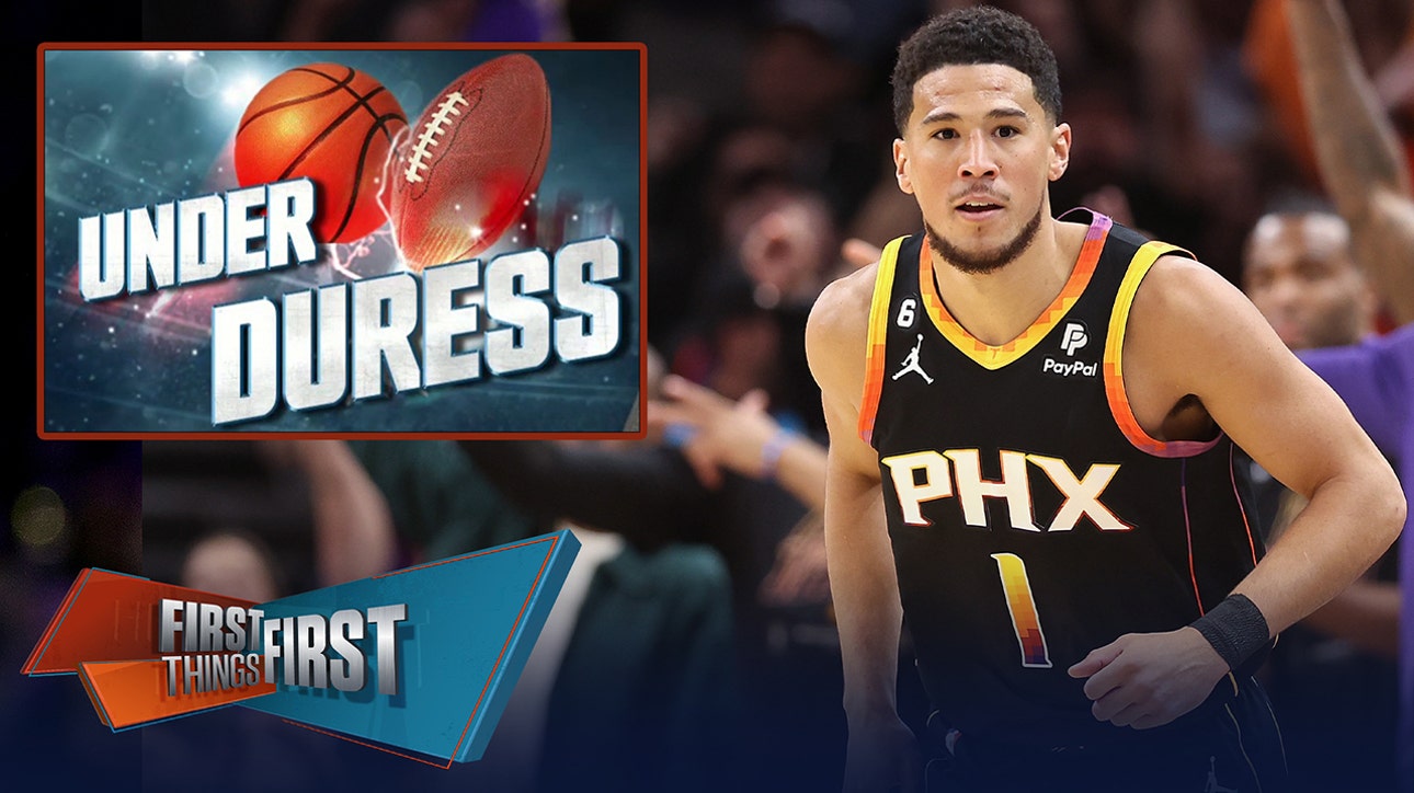 Devin Booker headlines the Under Duress List, Celtics & Warriors on brink of elimination | FIRST THINGS FIRST