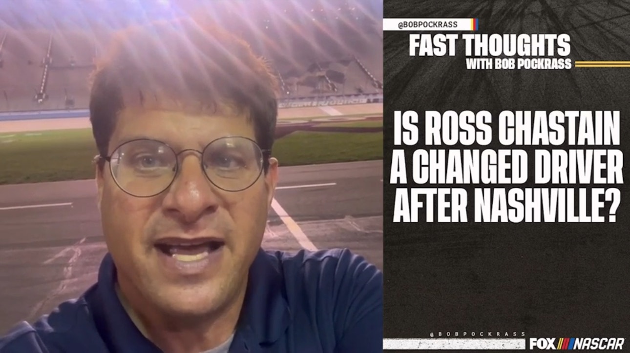 Fast Thoughts with Bob Pockrass: Is this a step in the right direction for Ross Chastain?