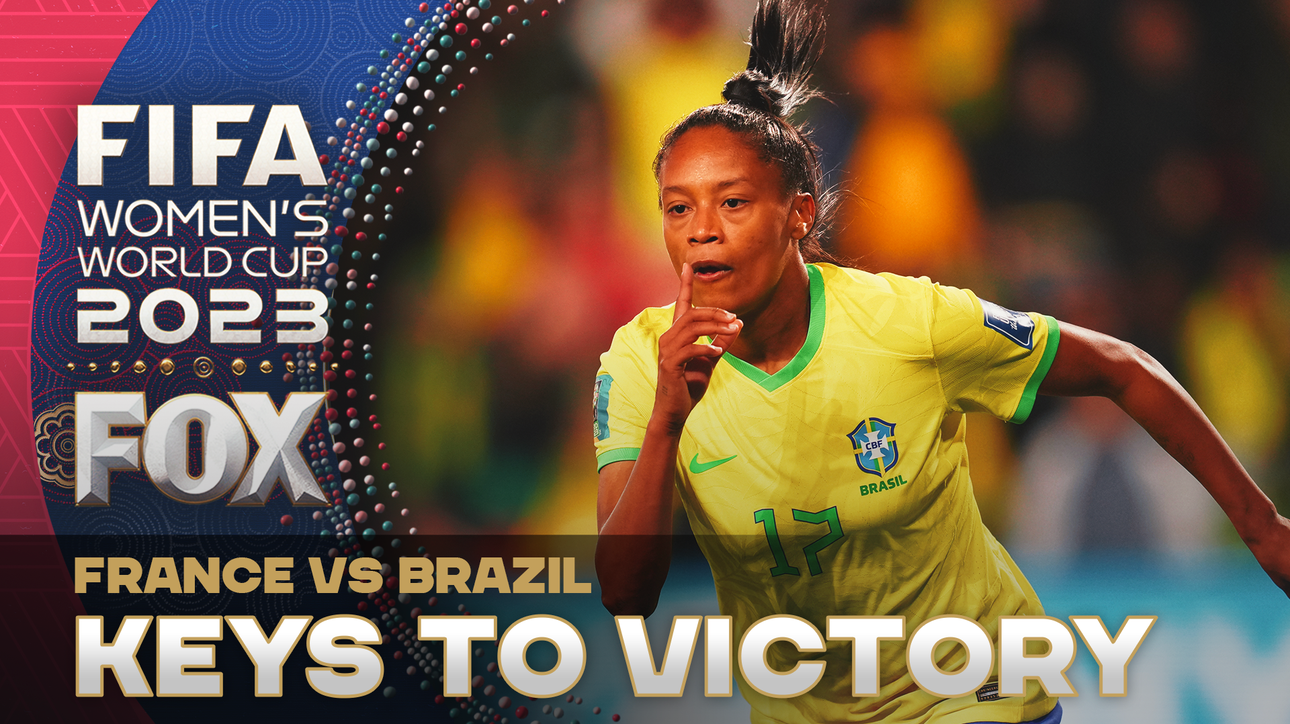 Keys to Victory for France vs. Brazil | World Cup NOW