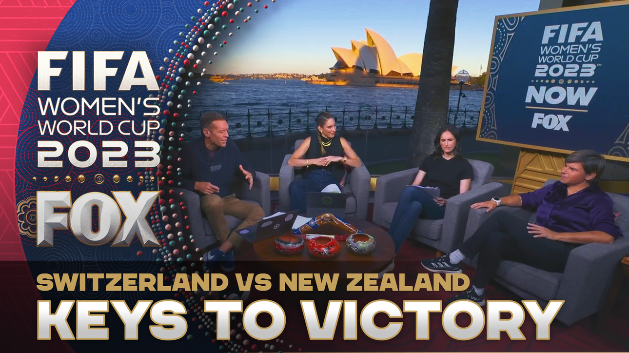 'World Cup NOW' crew gives their keys to victory for Switzerland vs. New Zealand |World Cup NOW