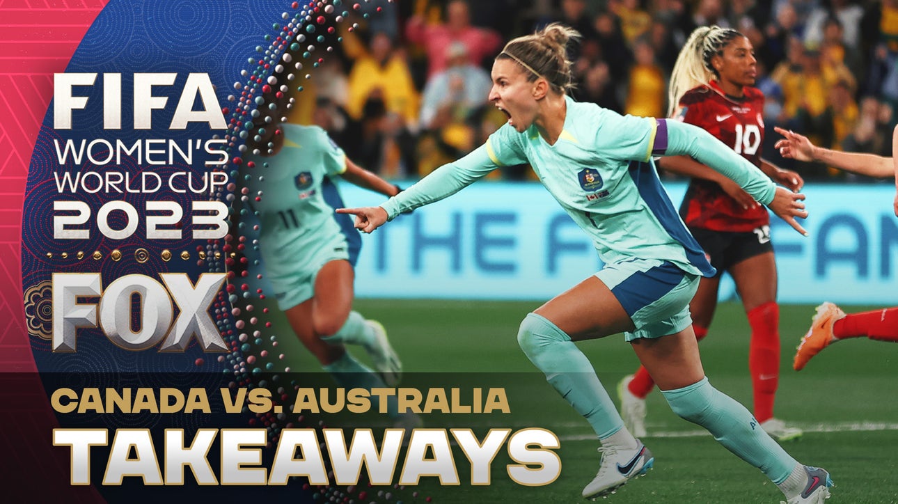 Canada vs. Australia Takeaways: 'Australia was better in every aspect of the game' | World Cup Tonight