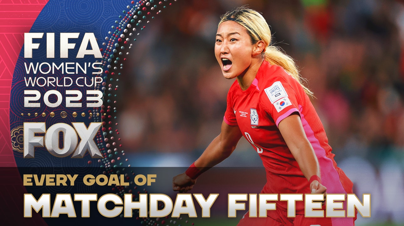 Every Goal of Matchday 15 | 2023 FIFA Women's World Cup