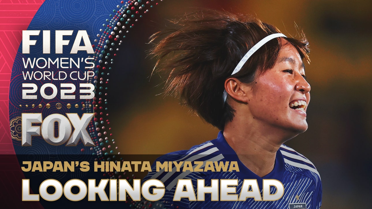 'I feel like this is where the real competition begins' - Japan's Hinata Miyazawa looks ahead on future matches in World Cup