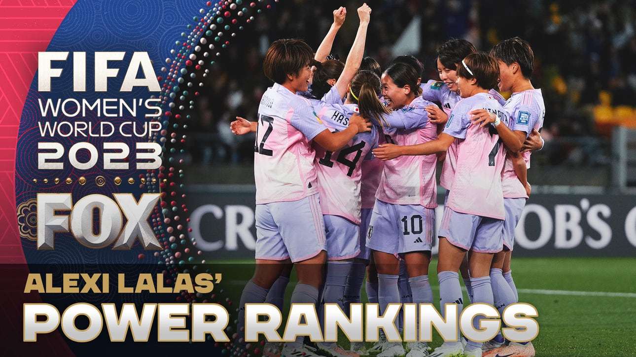 Alexi Lalas' power rankings ft. Japan, England and Spain | 2023 FIFA Women's World Cup