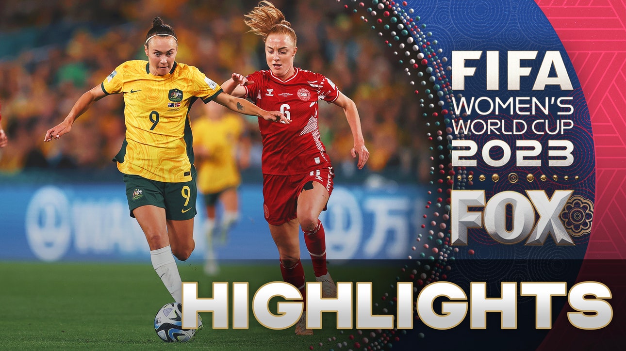 Australia vs. Denmark Highlights | 2023 FIFA Women's World Cup | Round of 16