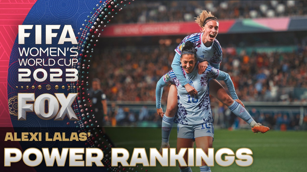 Alexi Lalas' power rankings ft. Japan, Spain and Australia | 2023 FIFA Women's World Cup