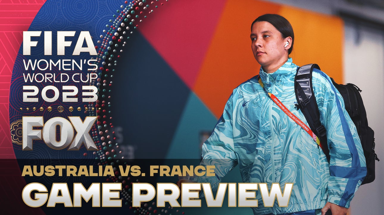 Australia vs. France Preview: Sam Kerr not in Starting XI | World Cup Tonight