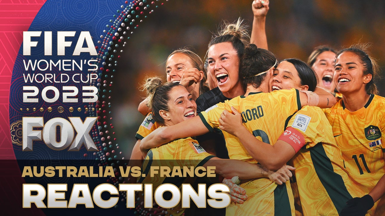 Instant reactions to Australia's epic elimination of France in the 2023 FIFA Women's World Cup quarterfinals