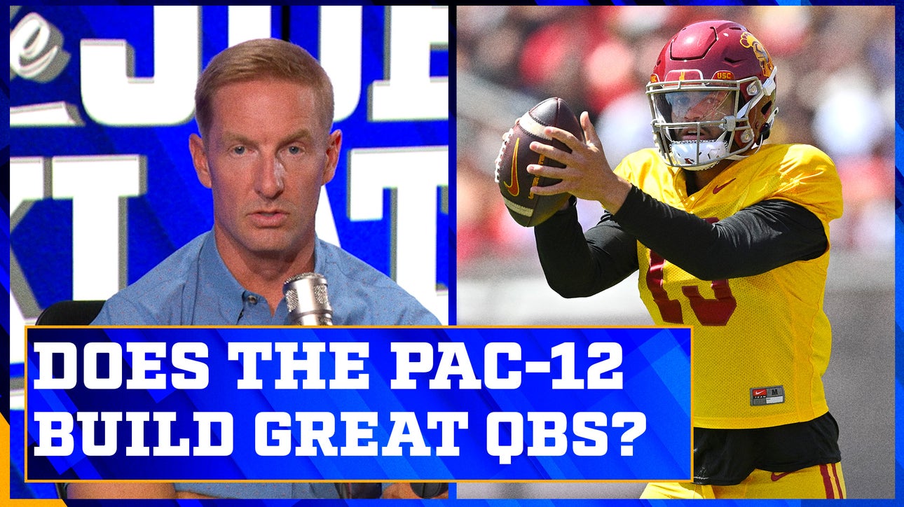 Is the Pac-12 the best QB conference in the country? | Joel Klatt Show